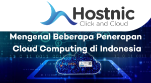 Perlu Kamu Ketahui Penerapan Cloud Computing Di Indonesia