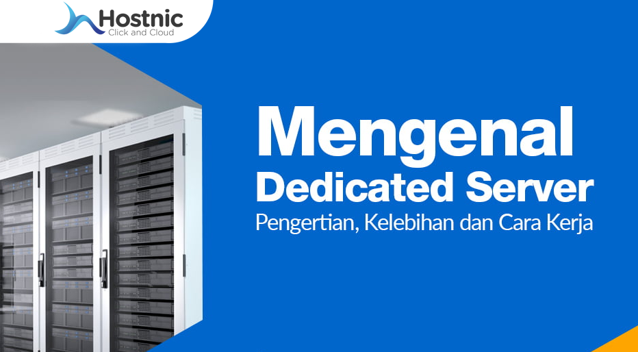 Penjelasan Lengkap Materi Tentang Dedicated Hosting Server