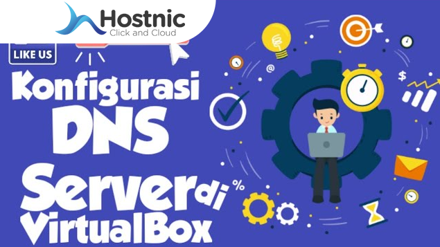 Konfigurasi DNS Server Di VirtualBox: Langkah Demi Langkah