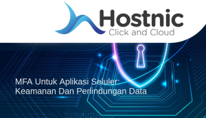 MFA Untuk Aplikasi Seluler: Keamanan Dan Perlindungan Data