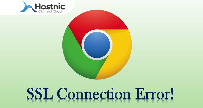 Cara Mengatasi SSL Connection Error Pada Google Chrome