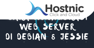 Konfigurasi Web Server Debian 8: Panduan Lengkap untuk Mengatur Server Anda