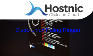 Distro Linux Paling Ringan: Pengalaman Responsif dengan Konsumsi Rendah