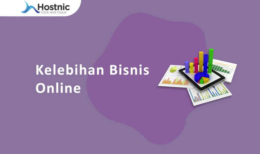 Kelebihan Bisnis Online: Mengapa Bisnis Digital Semakin Menarik?
