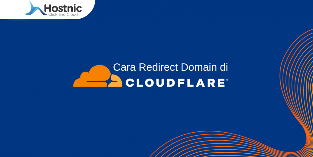Cara Redirect Domain di Cloudflare: Panduan Lengkap