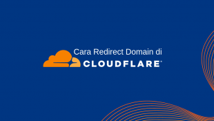 Cara Redirect Domain di Cloudflare: Panduan Lengkap