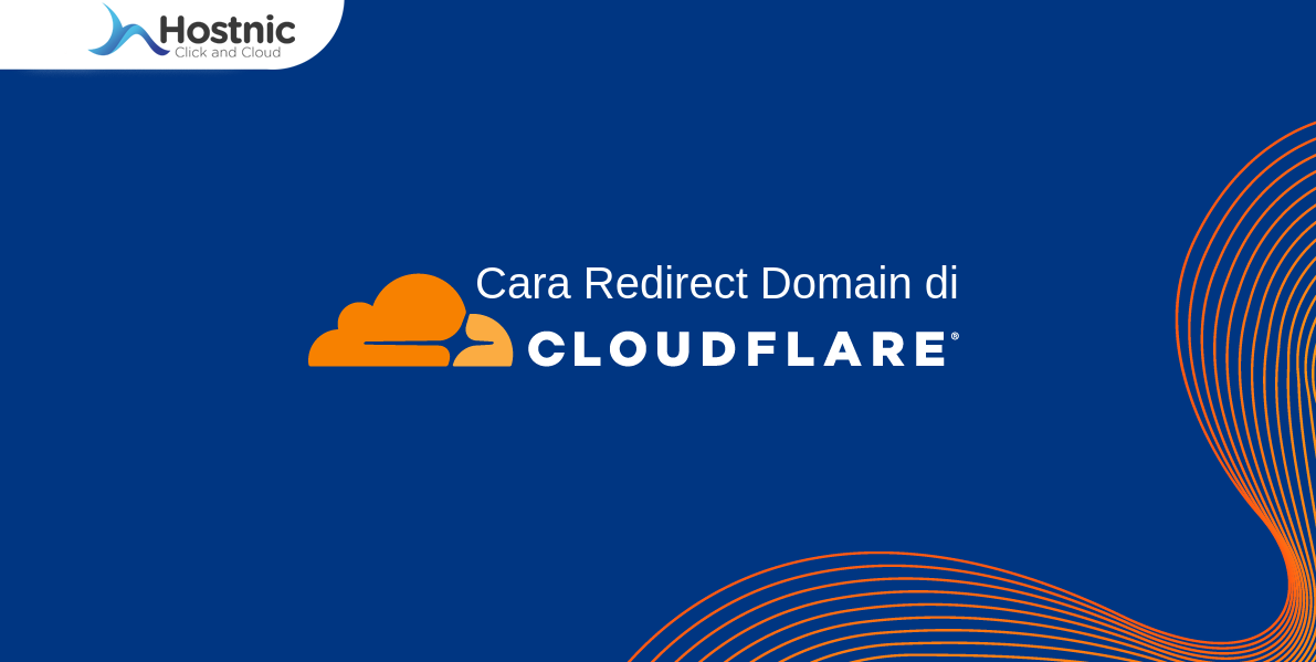 Cara Redirect Domain di Cloudflare: Panduan Lengkap
