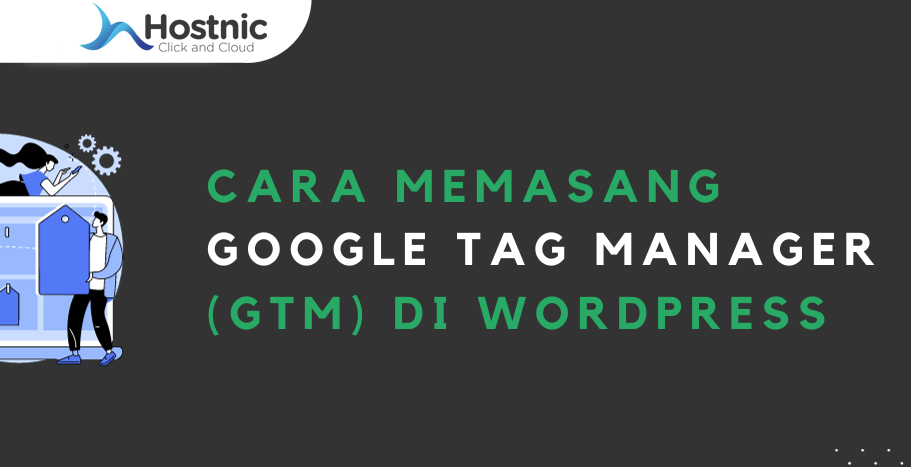 Cara Memasang Google Tag Manager di WordPress