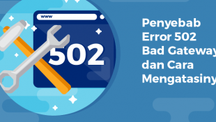 Penyebab 502 Bad Gateway: Memahami Masalah dan Solusinya