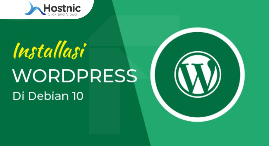 Cara Install WordPress Di Debian 10: Langkah Instalasi