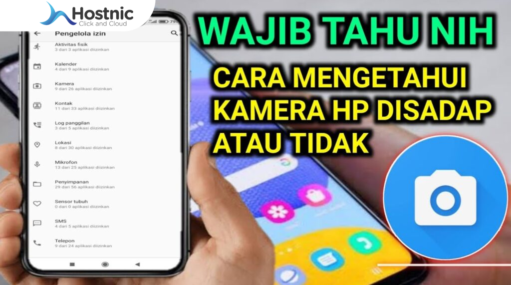 Cara Mengetahui Kamera HP Disadap, Jaga Keamanan Informasi!